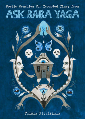 Poetic Remedies for Troubled Times: from Ask Baba Yaga,Used