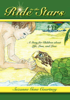 Ride to the Stars: A Story for Children about Life, Loss, and Love,Used