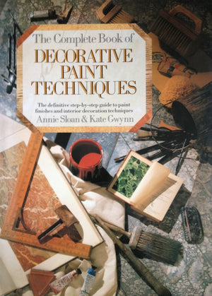 The Complete Book Of Decorative Paint Techniques: An Inspirational Source Of Paint Finishes And Interior Decorative Techniques,Used