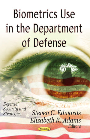 Biometrics Use In The Department Of Defense (Defense, Security And Strategies),Used