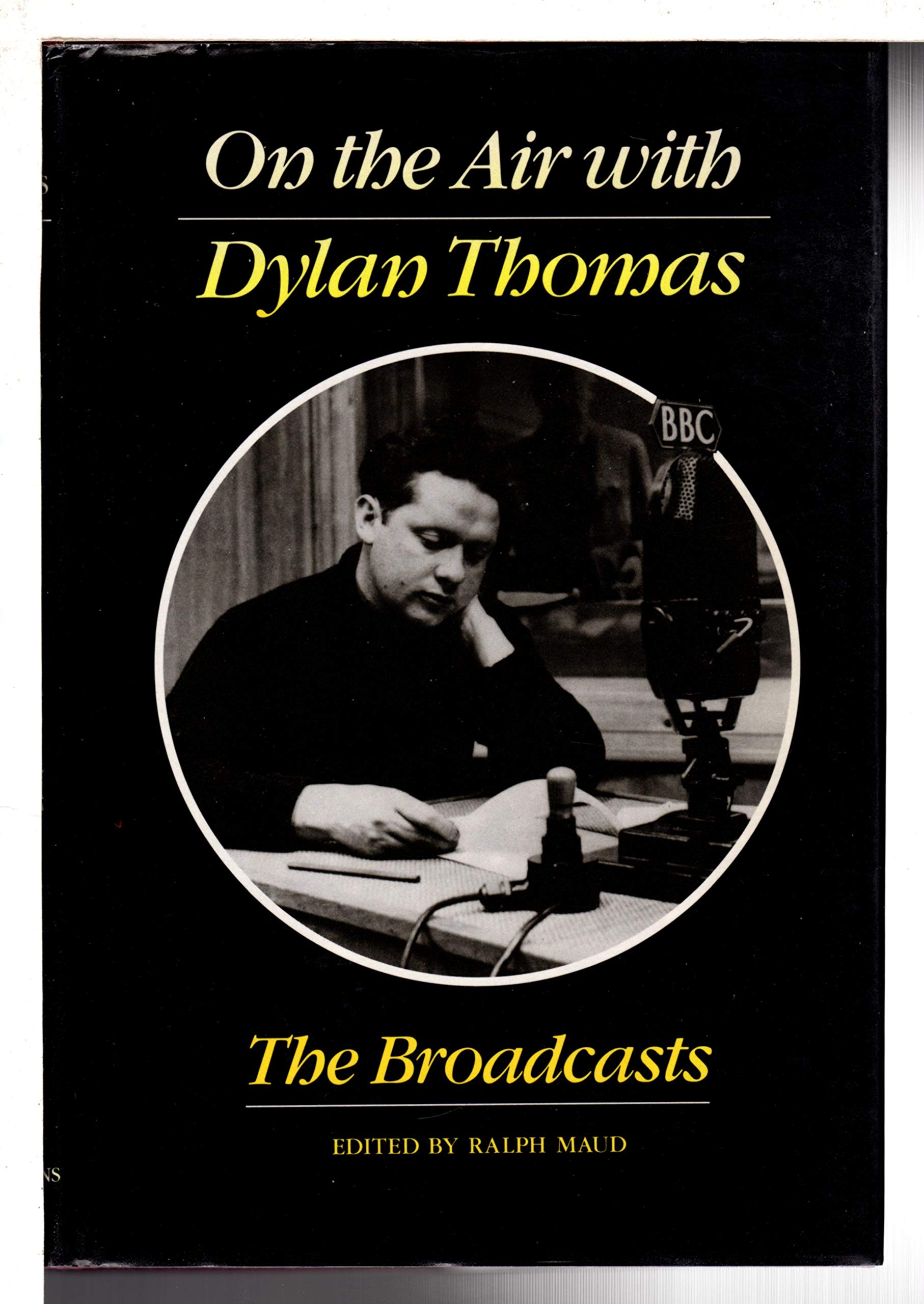 On The Air With Dylan Thomas: The Broadcasts