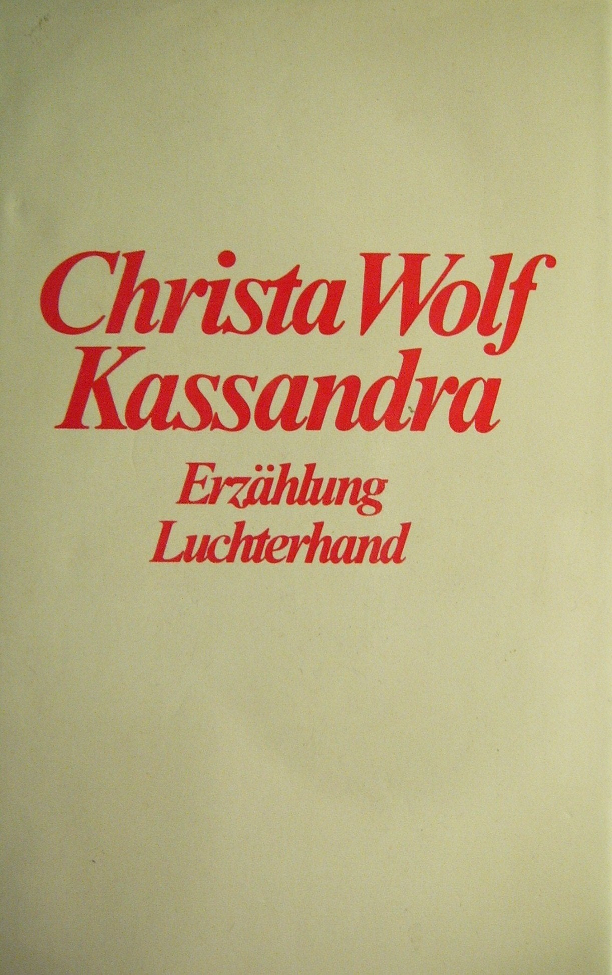 Kassandra: Erzahlung Luchterhand (German Edition),Used