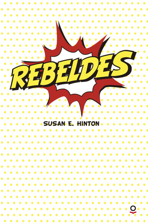 Rebeldes (Spanish Edition)