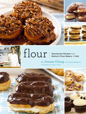 Flour: Spectacular Recipes From Boston'S Flour Bakery + Cafe,New