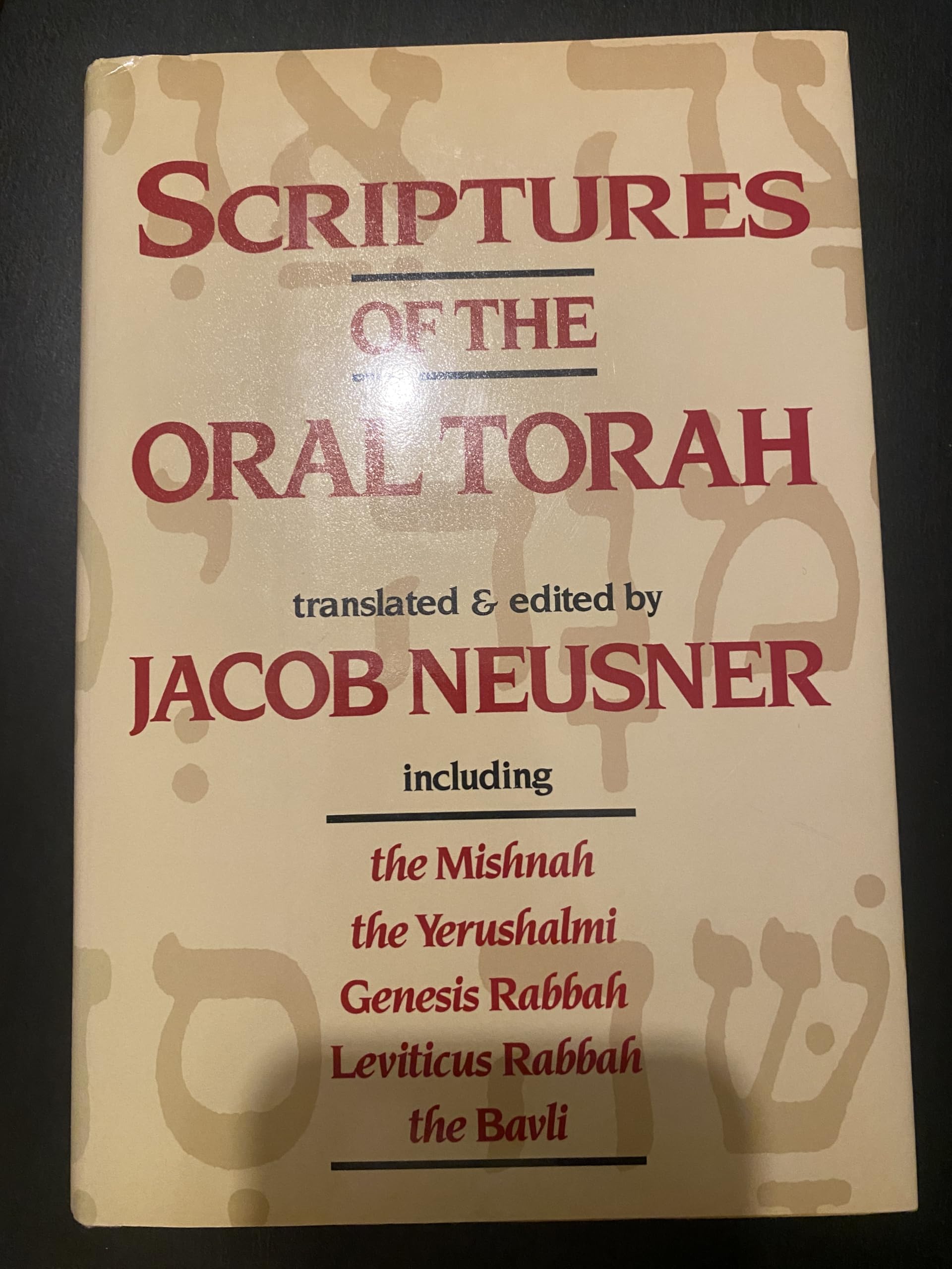 Scriptures of the Oral Torah: Sanctification and Salvation in the Sacred Books of Judaism (English, Hebrew and Aramaic Edition),Used