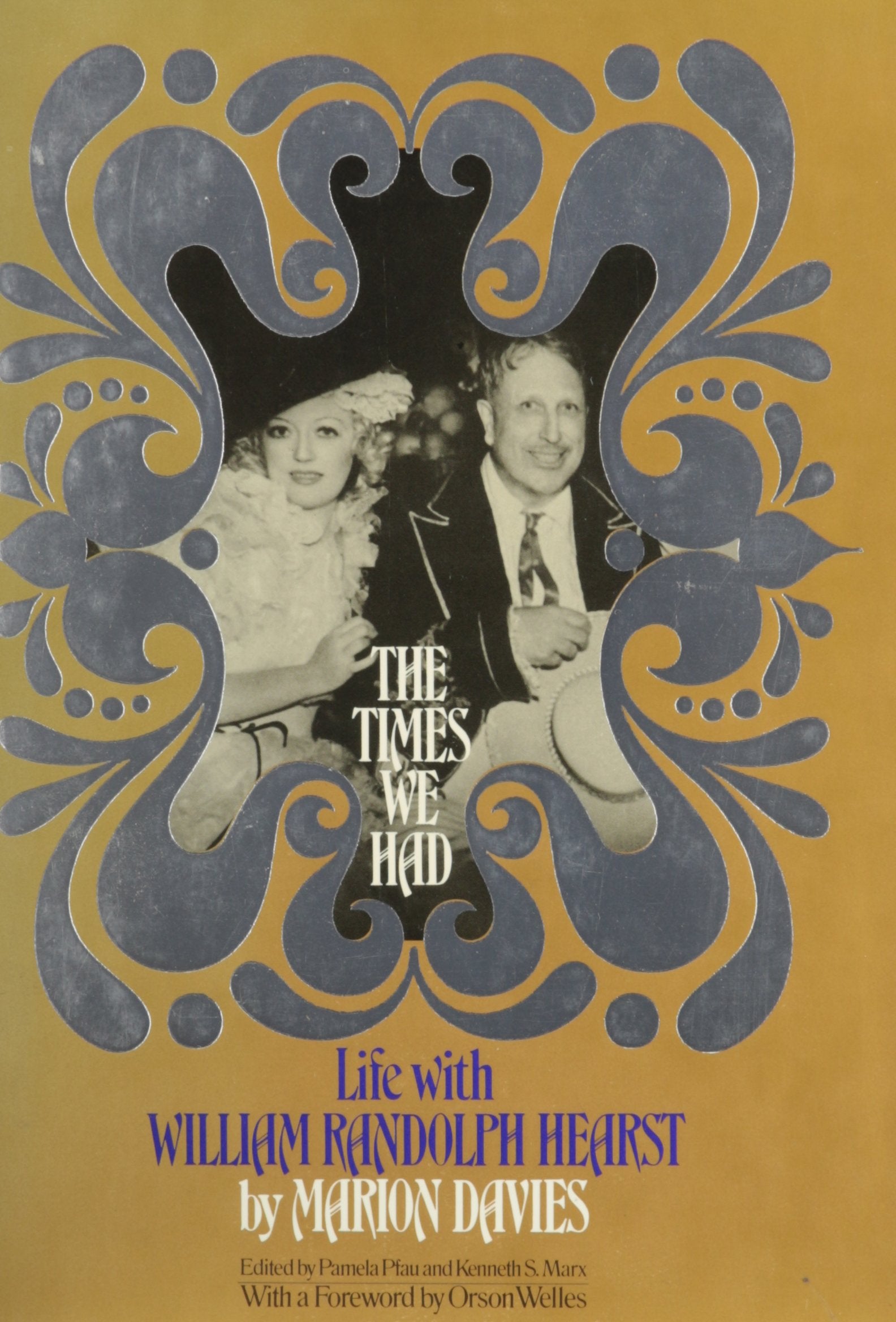 The times we had: Life with William Randolph Hearst,Used