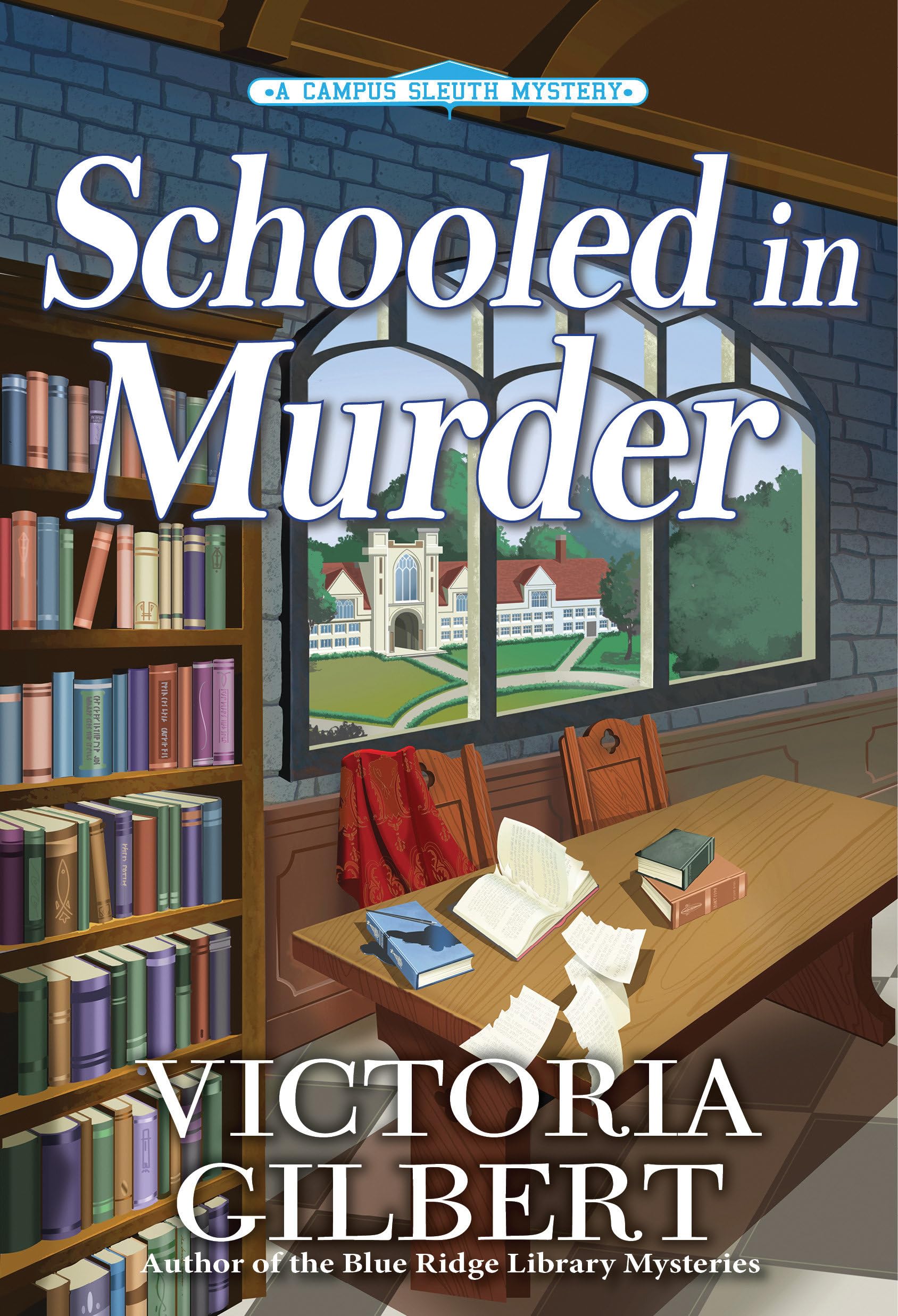 Schooled In Murder: A Campus Sleuth Mystery