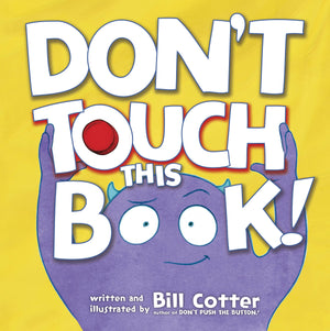 Don't Touch This Book!: An Interactive Funny Kids Book (Don't Push The Button),New