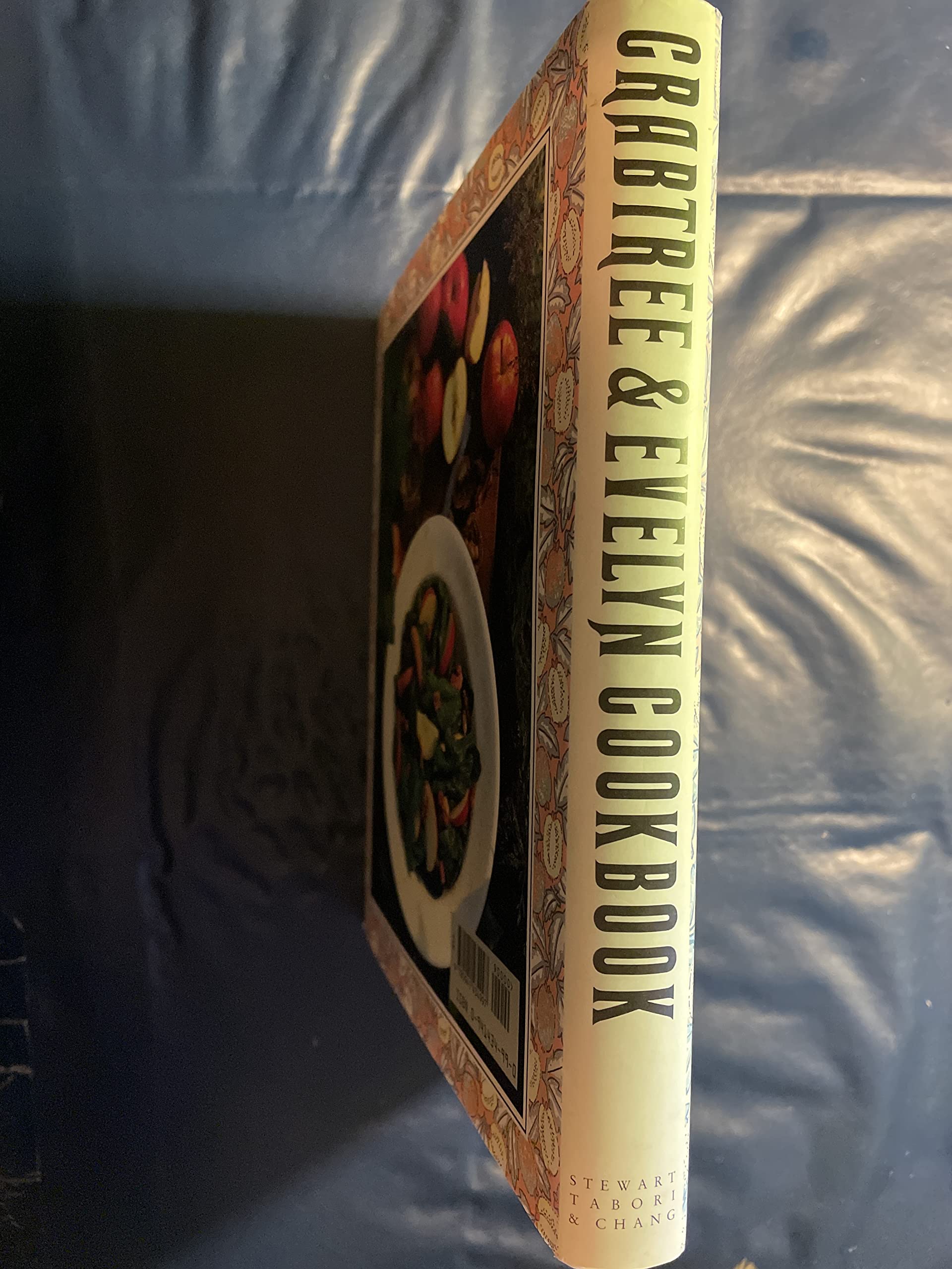 Crabtree & Evelyn Cookbook: A Book of Light Meals and Small Feasts,New