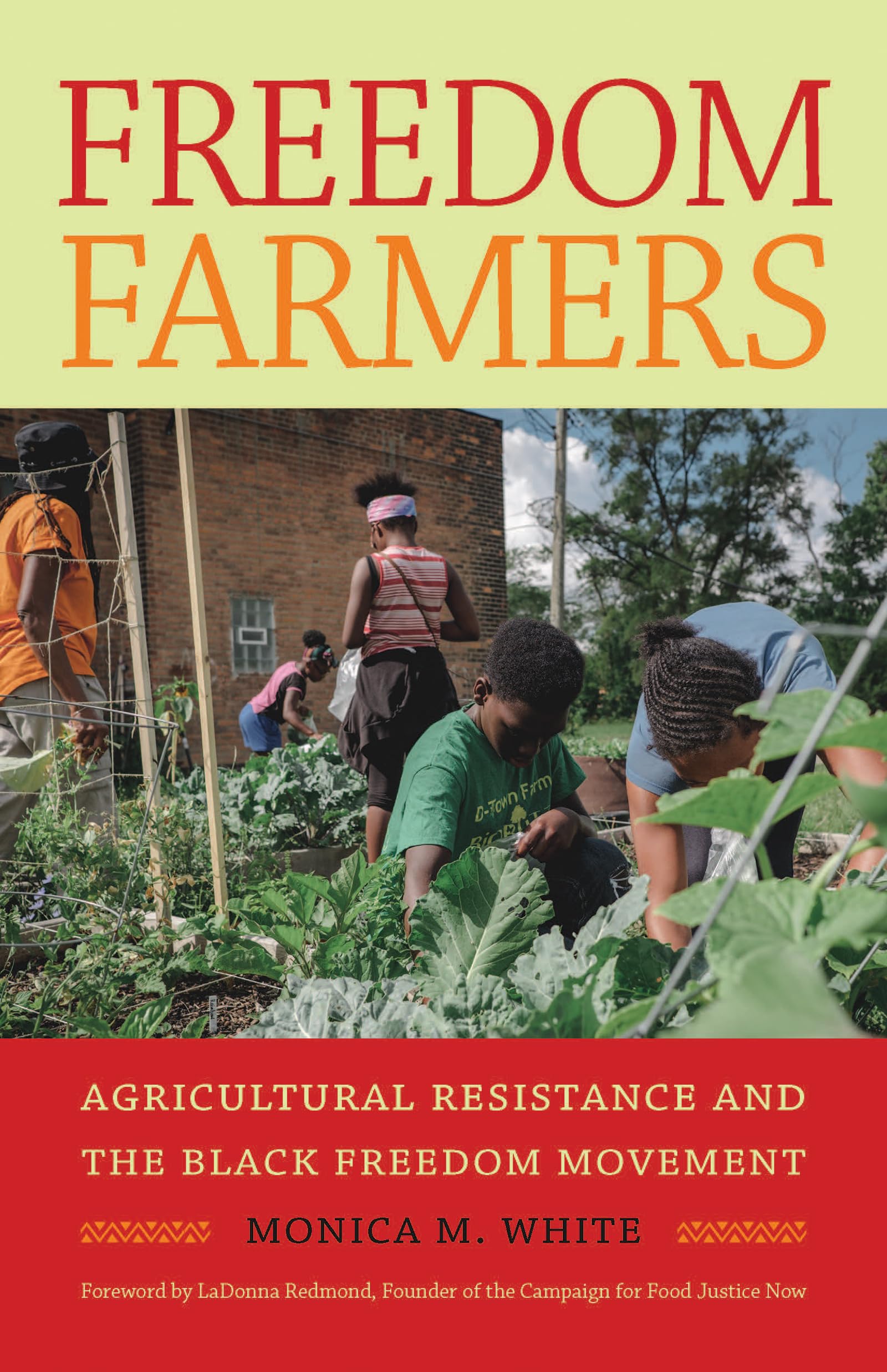 Freedom Farmers: Agricultural Resistance And The Black Freedom Movement (Justice, Power, And Politics)