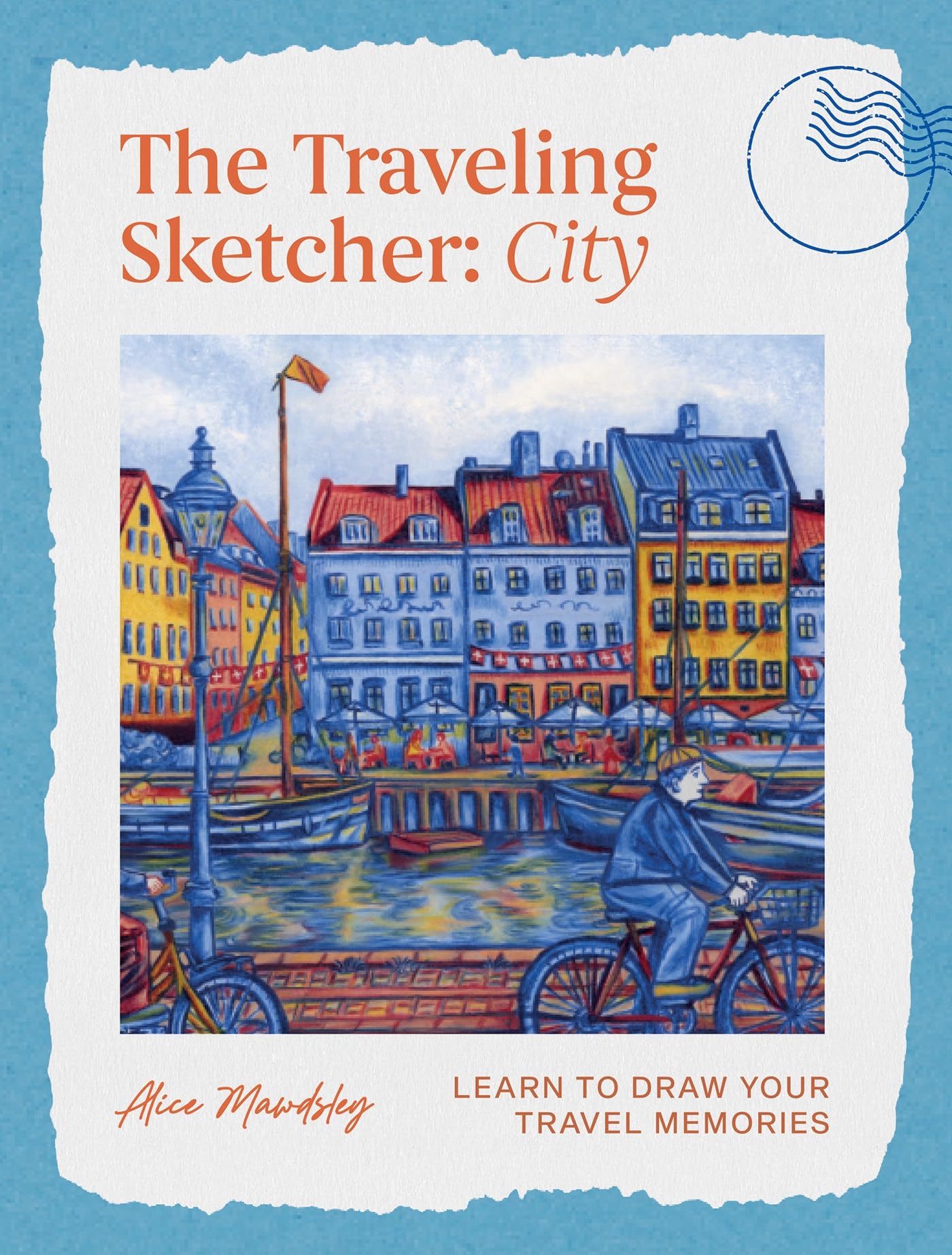 The Traveling Sketcher: City: Learn To Draw Your Travel Memories