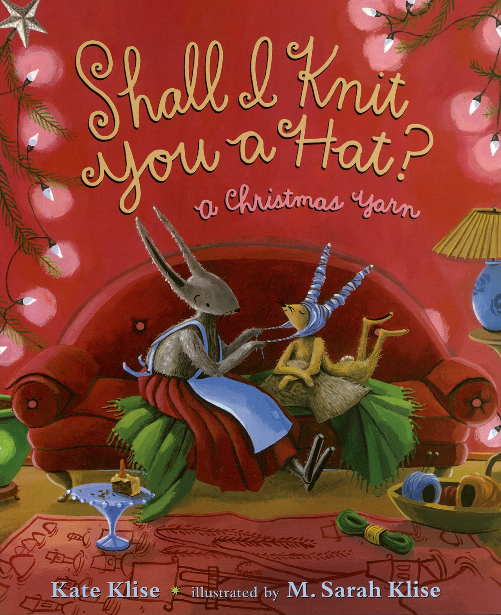 Shall I Knit You a Hat?: A Christmas Yarn,Used