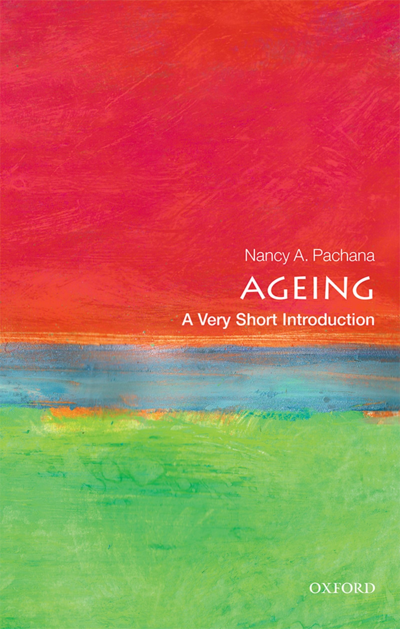 Ageing: A Very Short Introduction (Very Short Introductions),Used