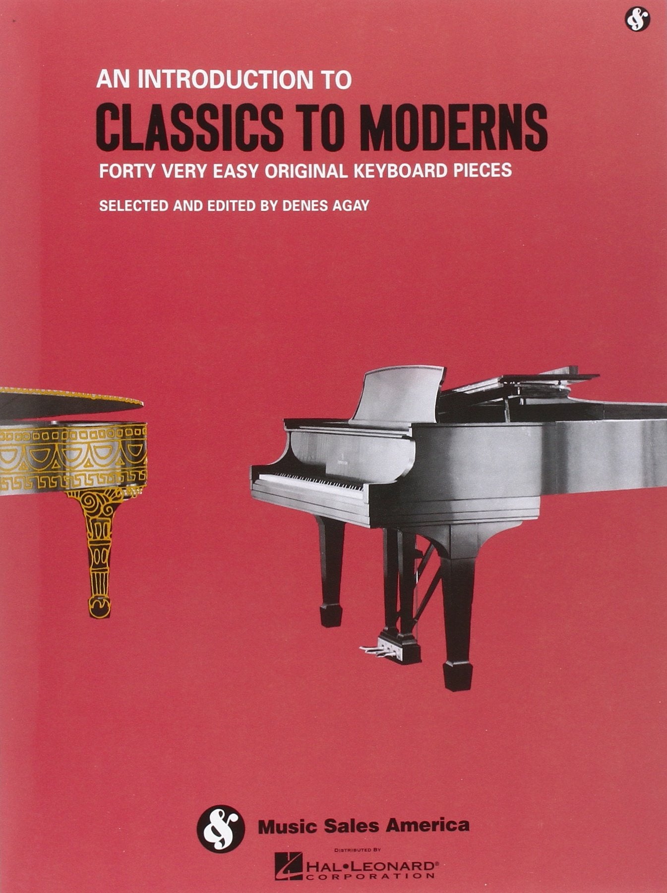 An Introduction to Classics to Moderns (Forty Very Easy Original Keyboard Pieces),New