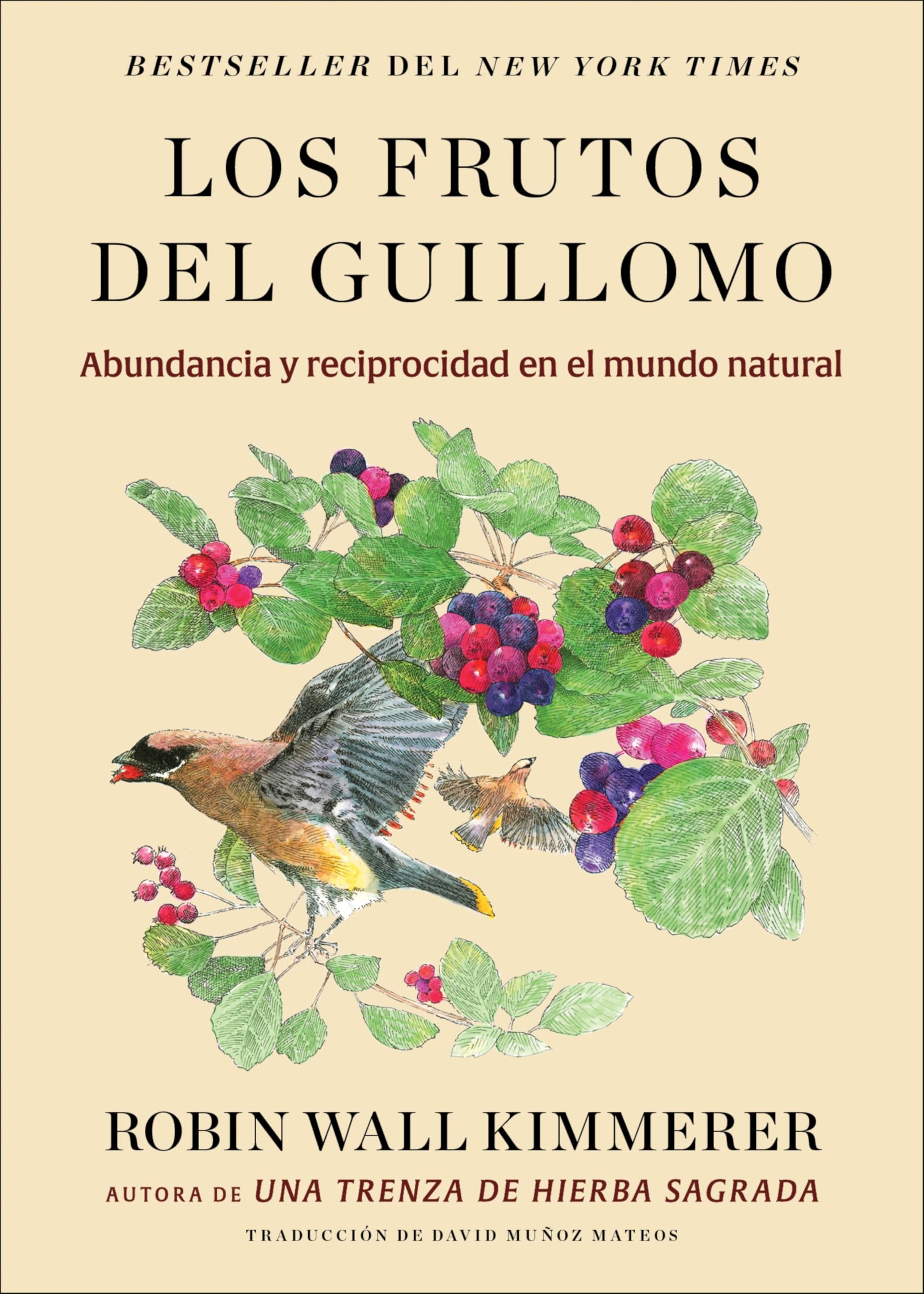 Los Frutos Del Guillomo: Abundancia Y Reciprocidad En El Mundo Natural The Serviceberry: Abundance And Reciprocity In The Natura