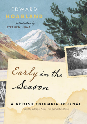 Early in the Season: A British Columbia Journal,Used