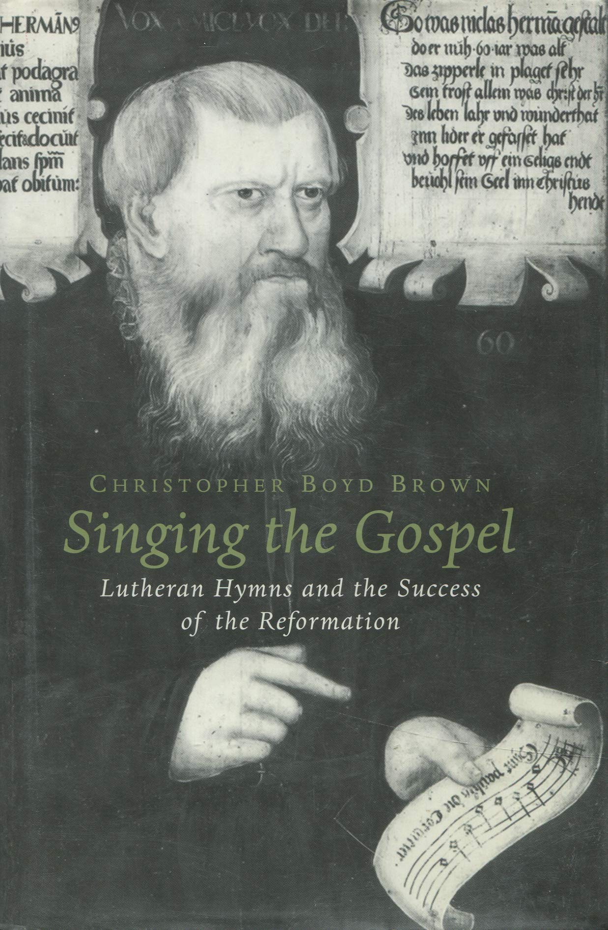 Singing The Gospel: Lutheran Hymns And The Success Of The Reformation (Harvard Historical Studies),Used
