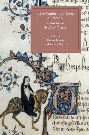 The Canterbury Tales, A Selection  Second Edition: A Selection (Broadview Editions),Used