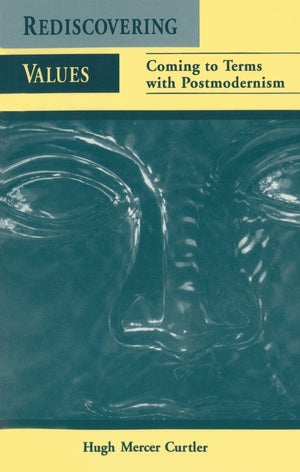 Rediscovering Values: Coming to Terms with Postmodernism,Used