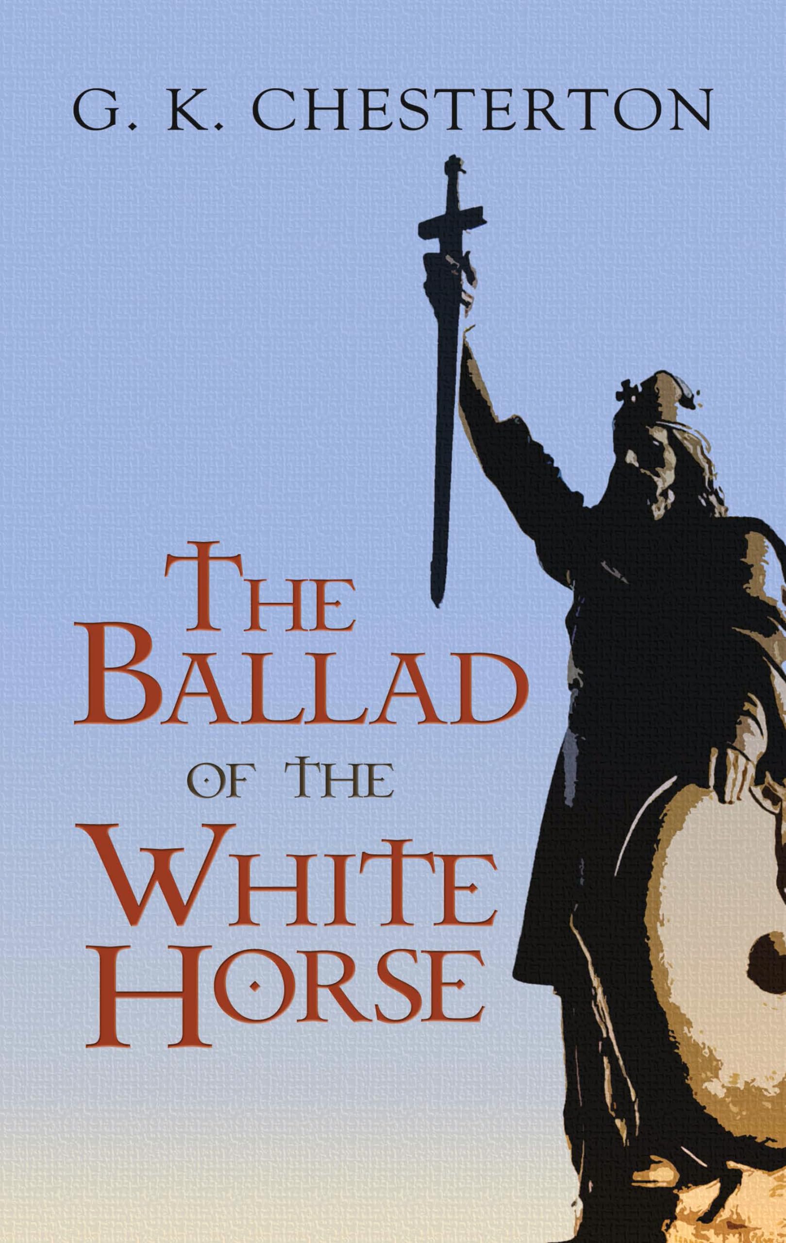 The Ballad of the White Horse (Dover Literature: Poetry),Used