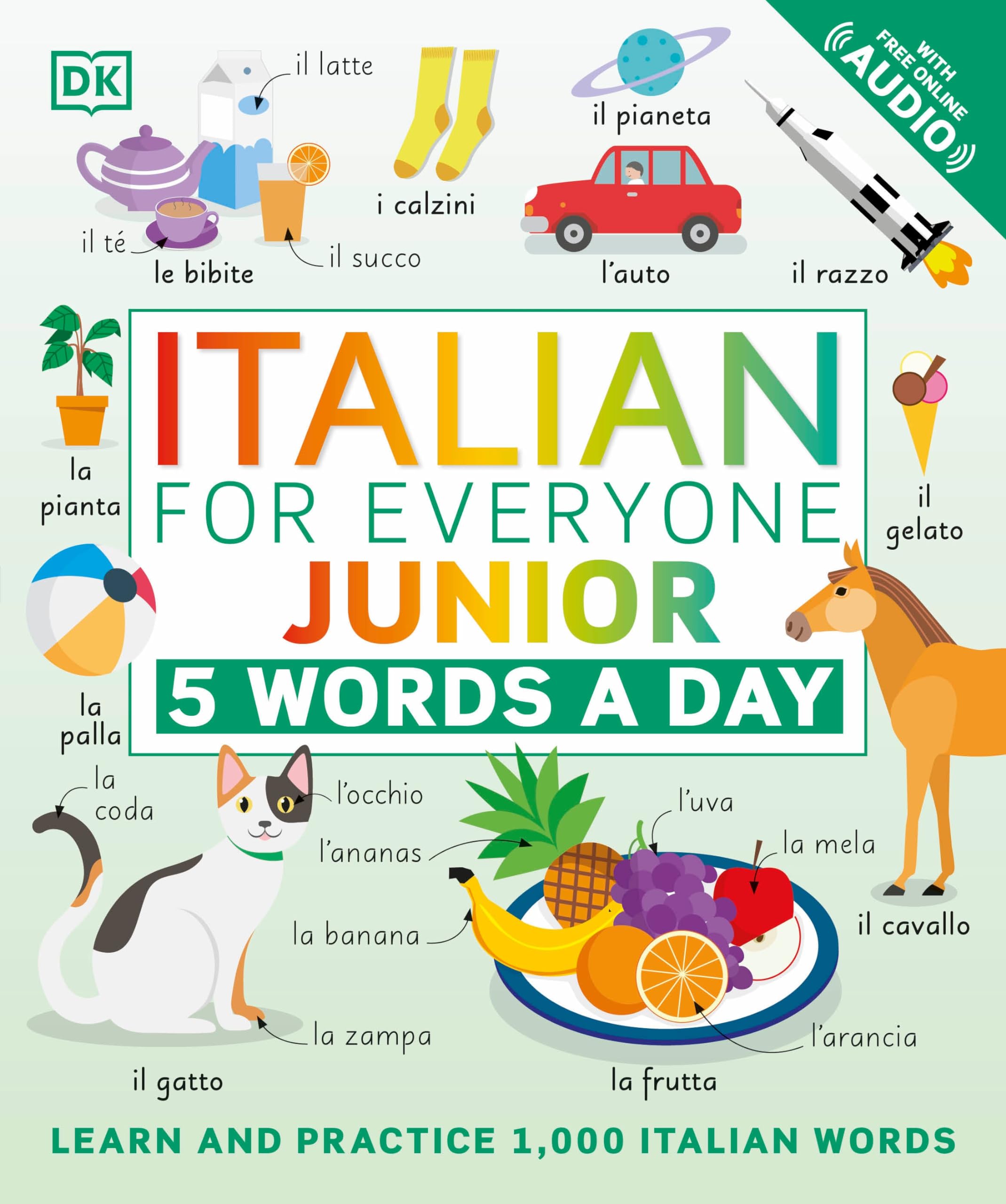 Italian for Everyone Junior: 5 Words a Day (DK 5Words a Day)