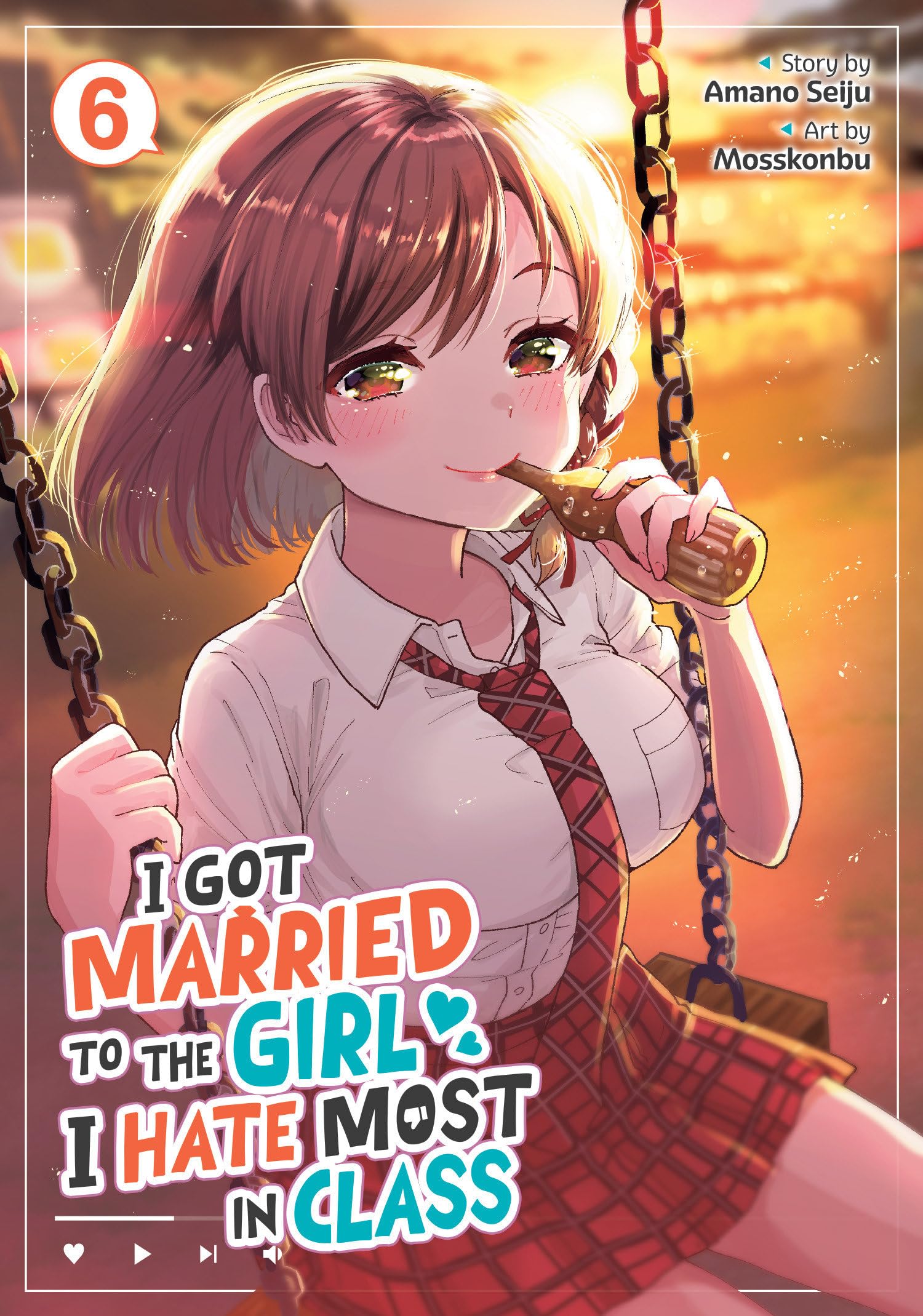 I Got Married To The Girl I Hate Most In Class (Manga) Vol. 6