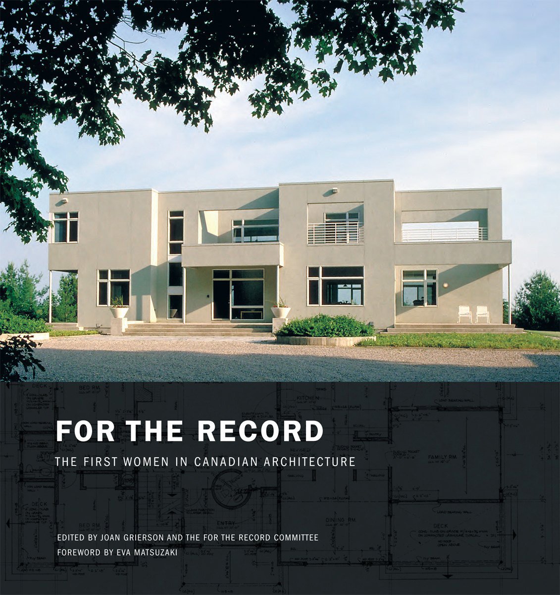For the Record: The First Women in Canadian Architecture,Used