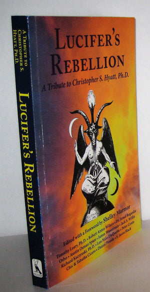 Lucifer's Rebellion: A Tribute to Christopher S. Hyatt,Used