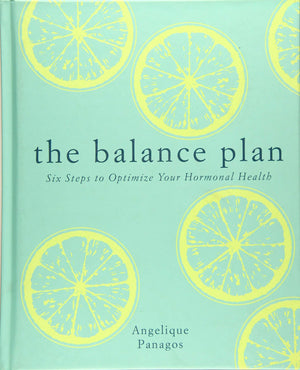 The Balance Plan: Six Steps to Optimize Your Hormonal Health,Used