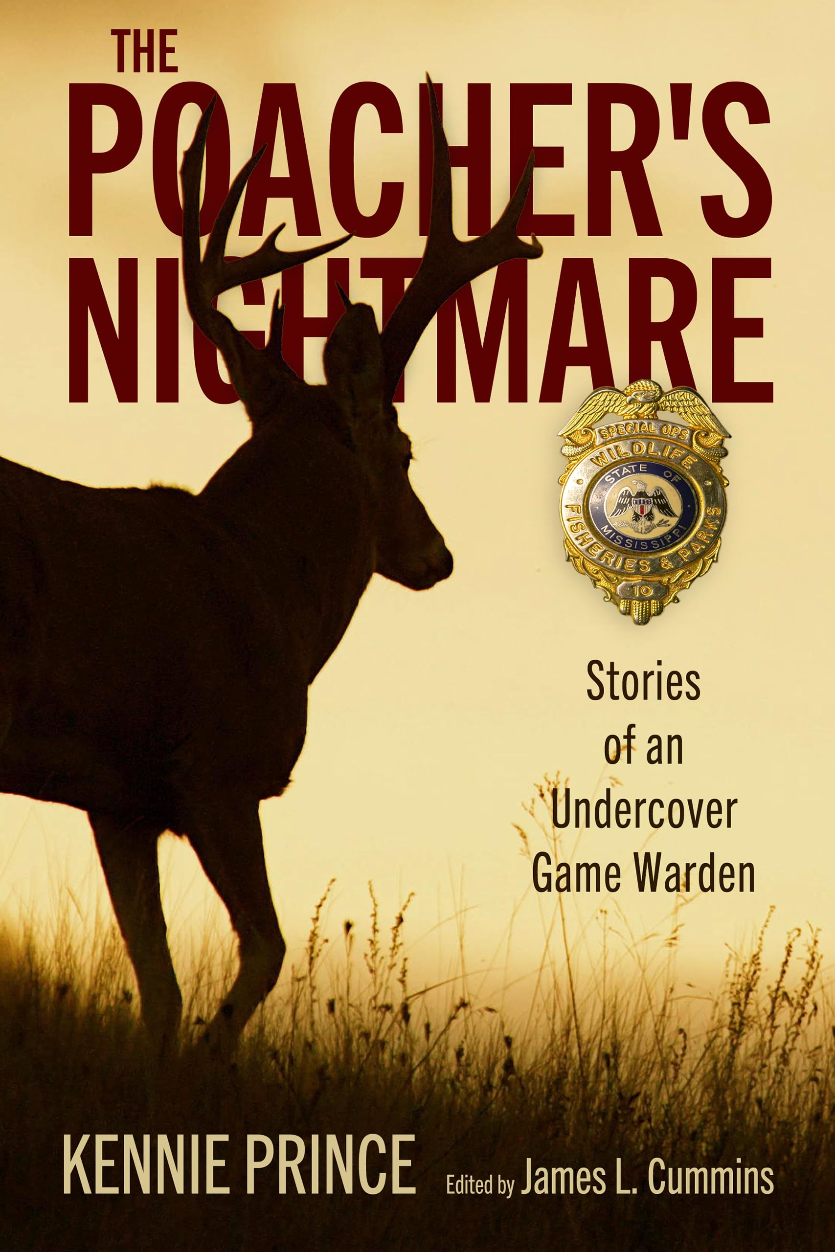 The Poacher'S Nightmare: Stories Of An Undercover Game Warden,Used