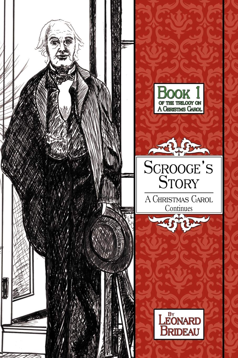 Scrooge'S Story: A Christmas Carol Continues: Book One,New