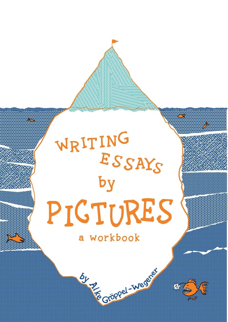 Writing Essays by Pictures: A Workbook,Used