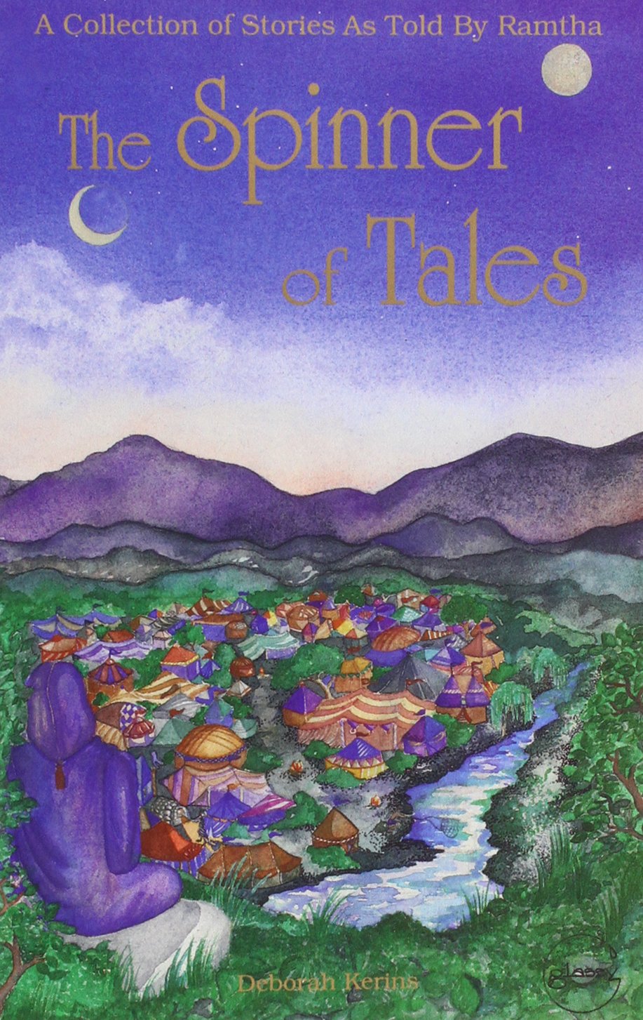 The Spinner of Tales: A Collection of Stories As Told by Ramtha,Used