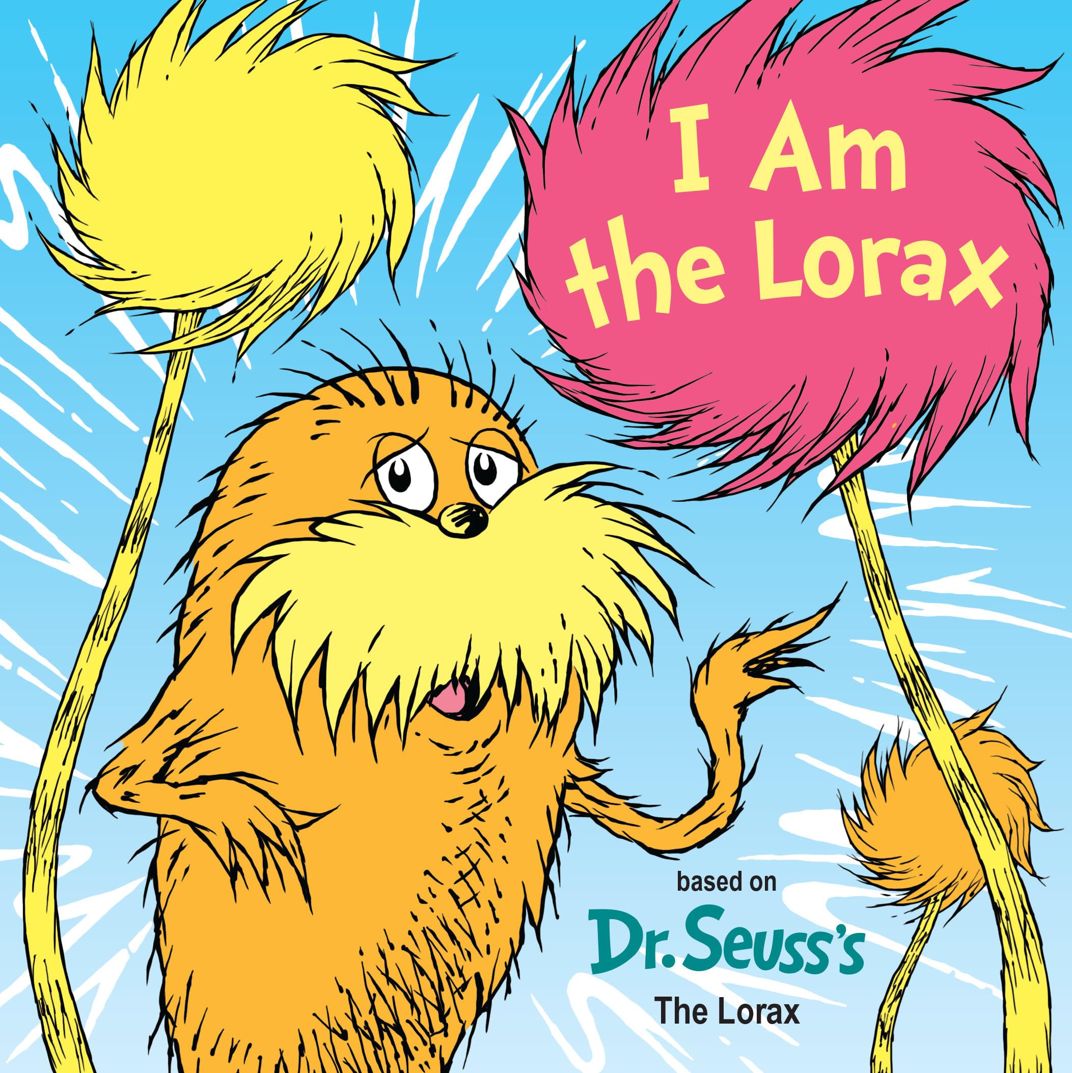 I Am The Lorax (Dr. Seuss'S I Am Board Books),New