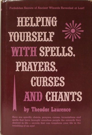 Helping Yourself With Spells, Prayers, Curses And Chants