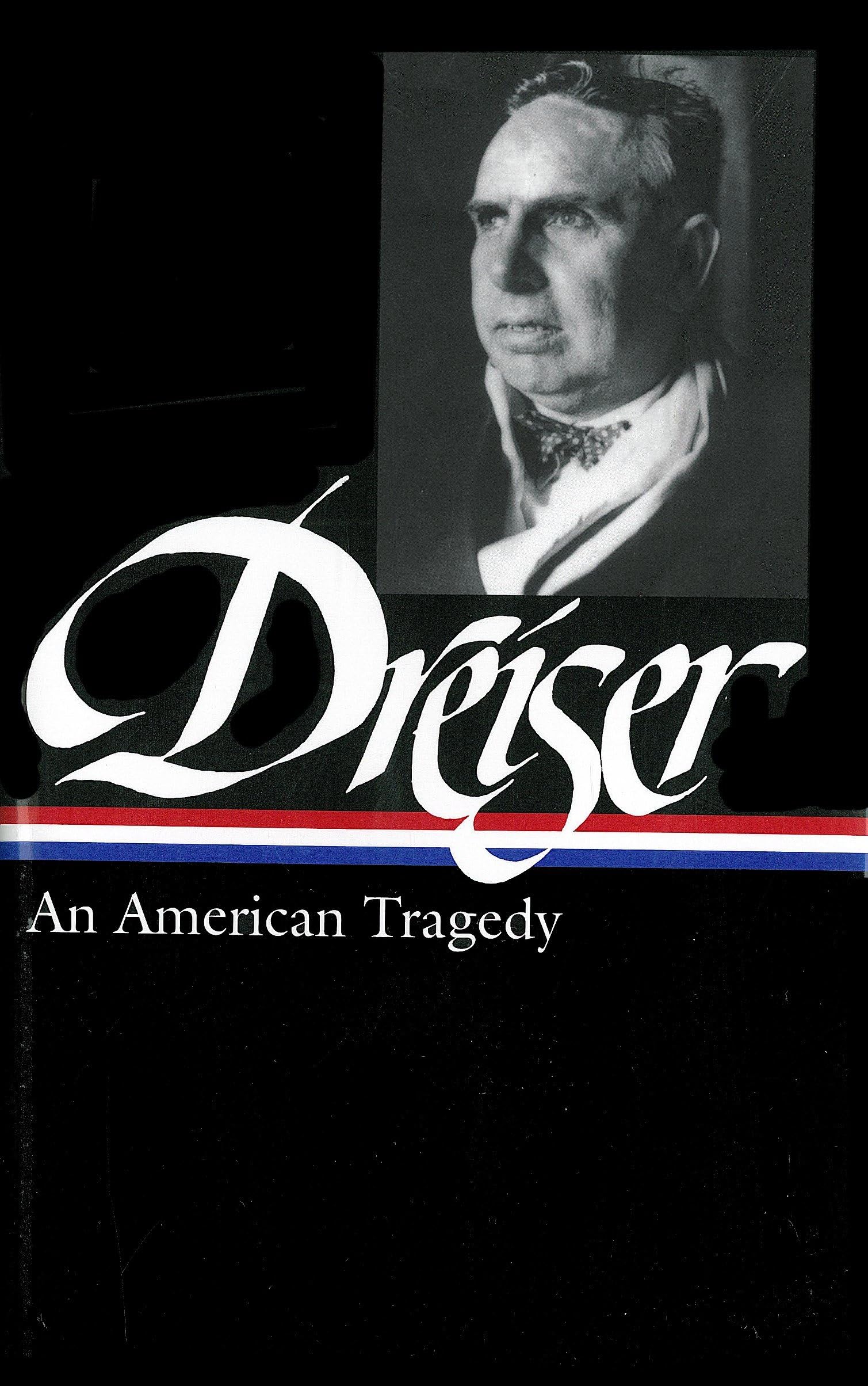 Theodore Dreiser: An American Tragedy (Library of America No.140),New