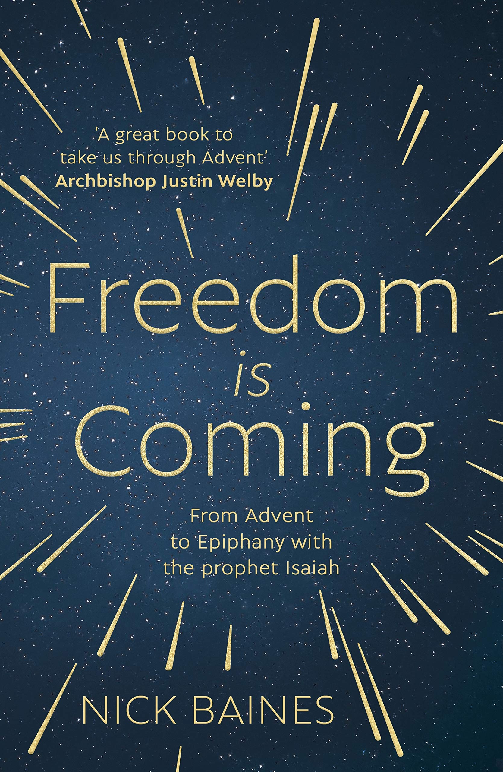 Freedom is Coming: From Advent to Epiphany with the Prophet Isaiah,Used