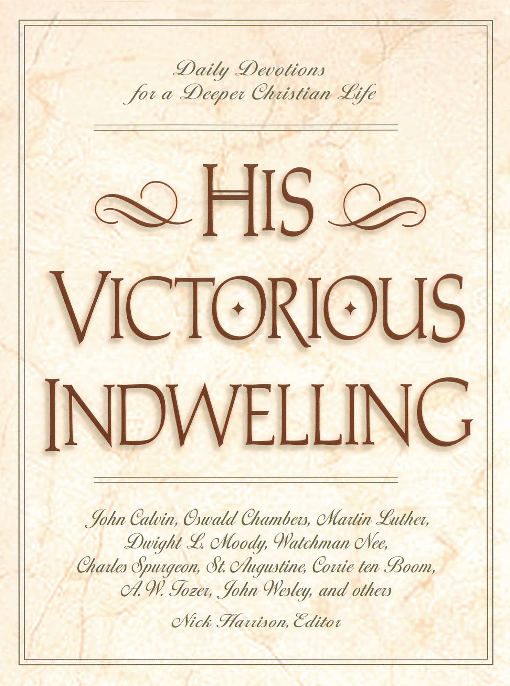 His Victorious Indwelling,Used