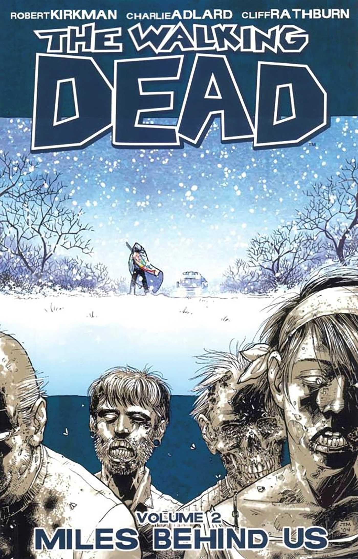 The Walking Dead, Vol. 2: Miles Behind Us,New