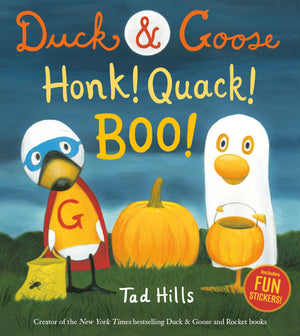 Duck & Goose, Honk! Quack! Boo!: A Halloween Story With Fun Stickers