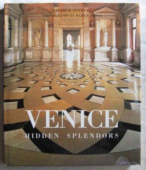 Venice Hidden Splendors,New