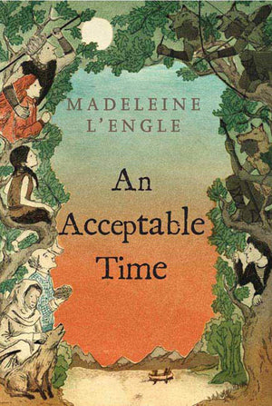 An Acceptable Time (A Wrinkle in Time Quintet, 5),New