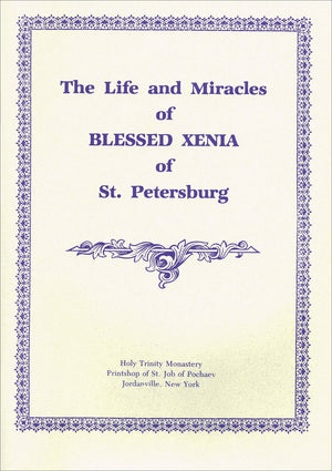 The Life and Miracles of Blessed Xenia of St. Petersburg (Great Ascetics of Russia),Used