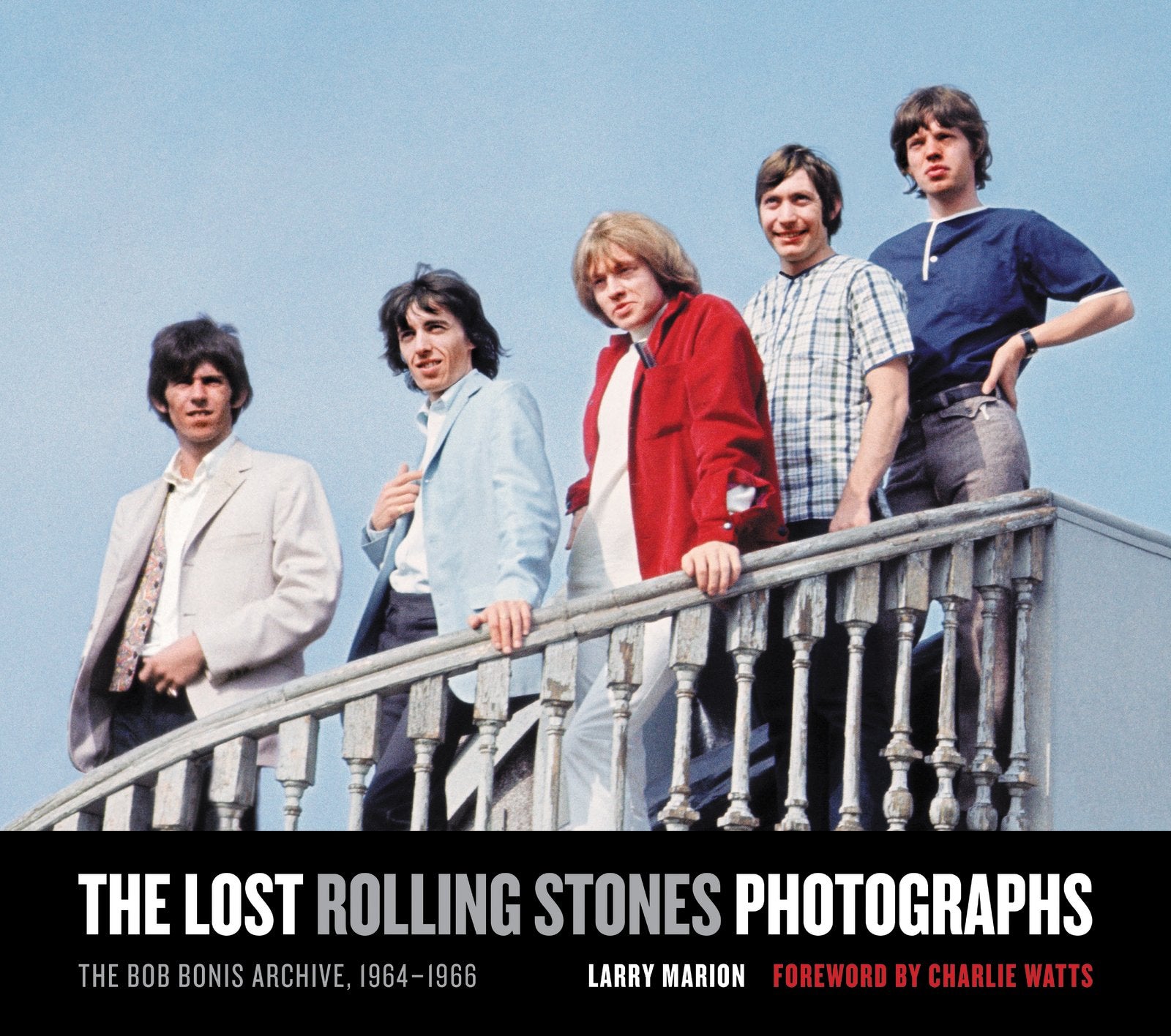 The Lost Rolling Stones Photographs: The Bob Bonis Archive, 19641966,Used