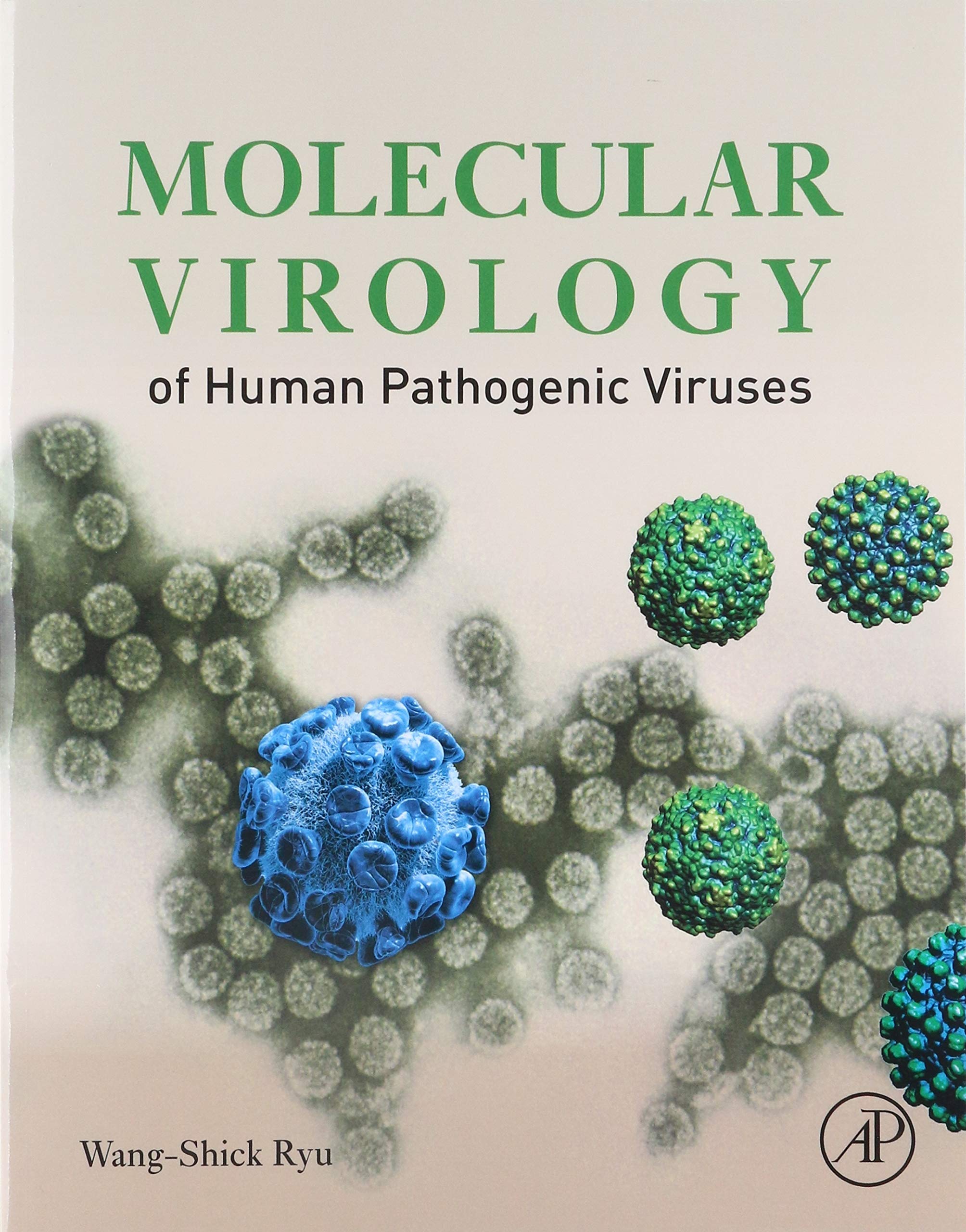 Molecular Virology of Human Pathogenic Viruses,Used