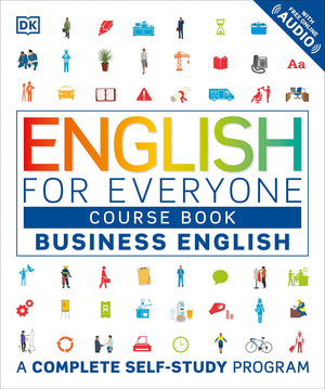 English for Everyone: Business English, Course Book: A Complete SelfStudy Program (DK English for Everyone),Used