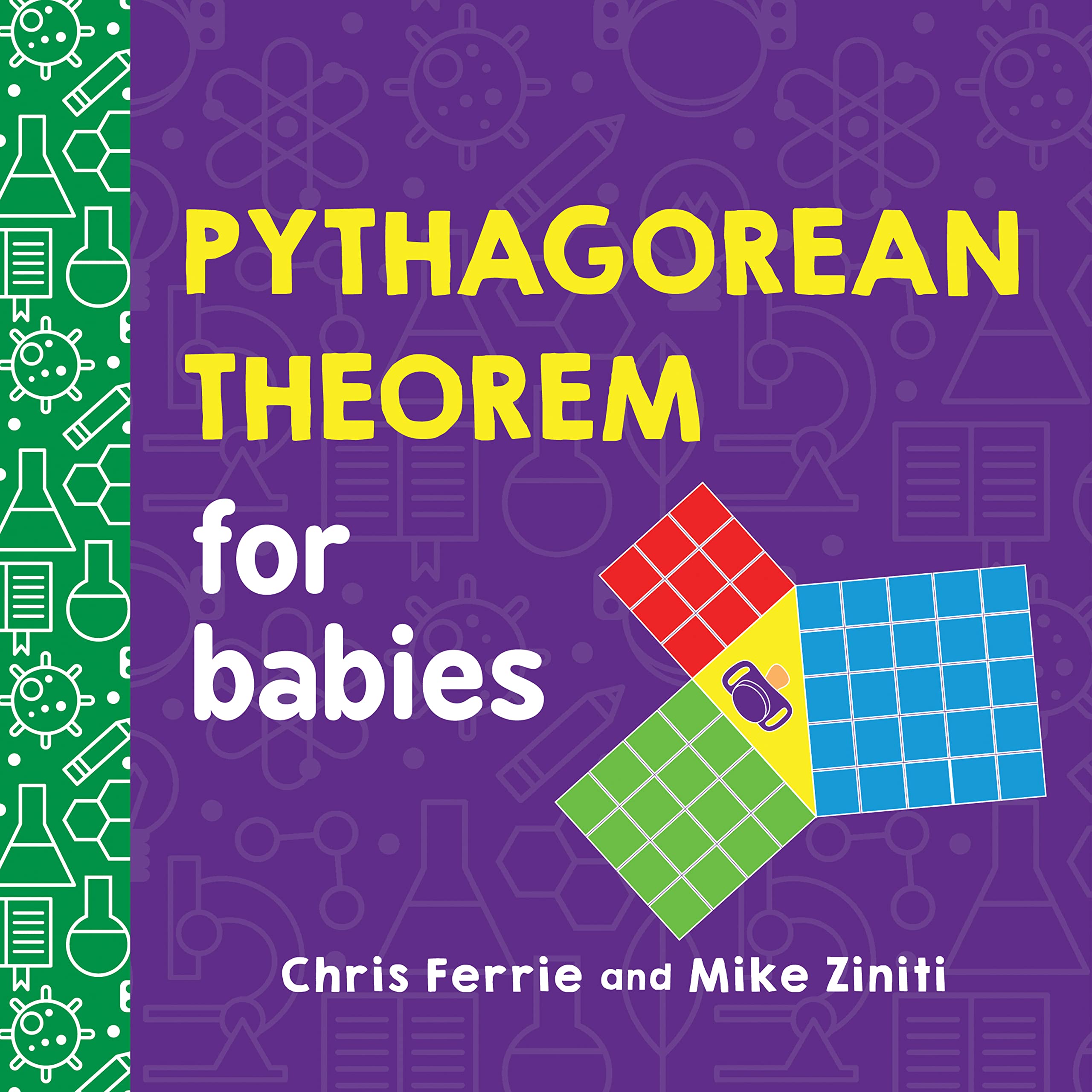 Pythagorean Theorem For Babies: A Simple And Colorful Introduction To Math And Geometry Concepts (Baby University),Used