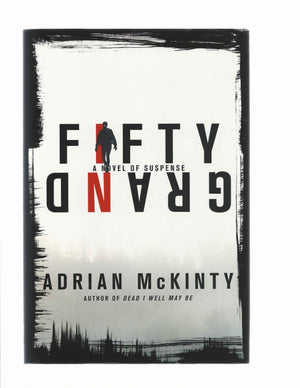 Fifty Grand: A Novel Of Suspense,New