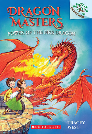 Power of the Fire Dragon: A Branches Book (Dragon Masters #4),New