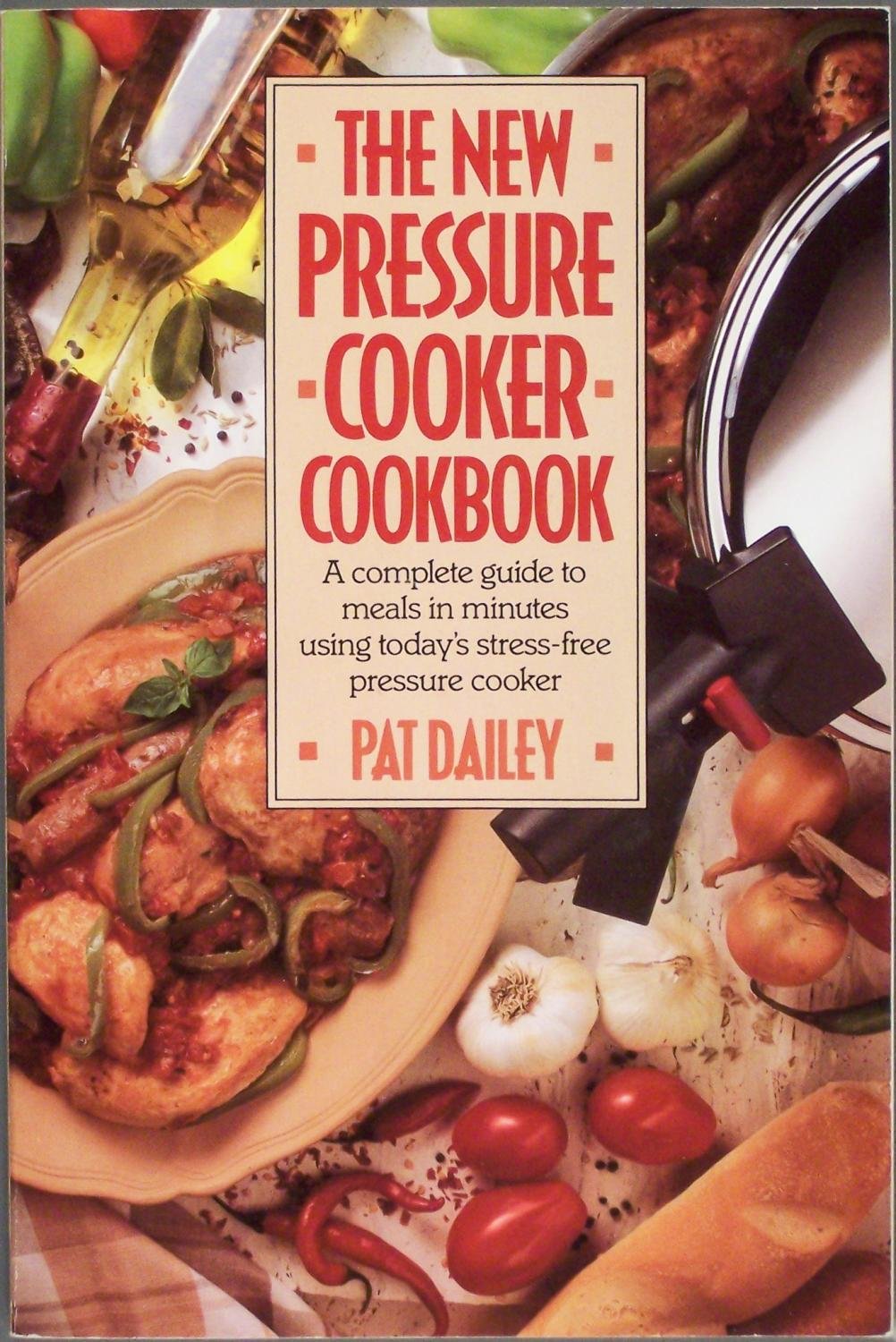 The New Pressure Cooker Cookbook,Used